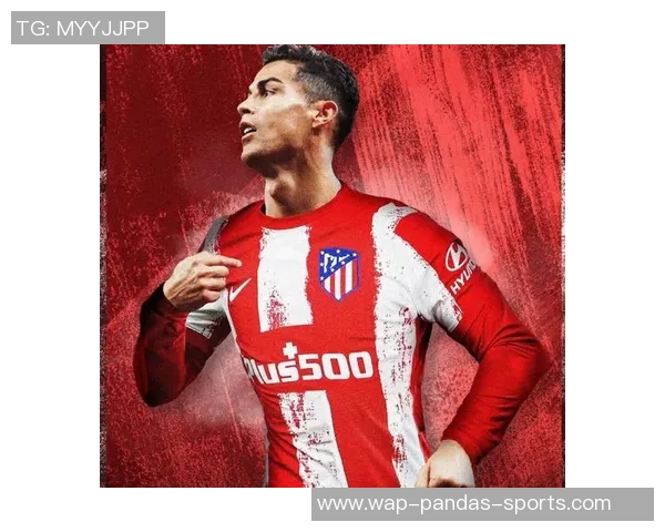 C罗再战马竞能否打破宿命重塑辉煌历史之战